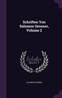 SCHRIFTEN VON SALOMON GESSNER, VOLUME 2