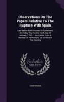 Observations on the Papers Relative to the Rupture with Spain