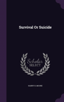 Survival or Suicide