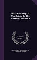Commentary on the Epistle to the Hebrews, Volume 2