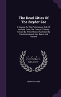 Dead Cities of the Zuyder Zee