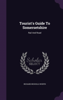 Tourist's Guide to Somersetshire