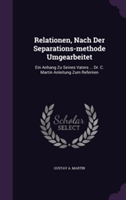 Relationen, Nach Der Separations-Methode Umgearbeitet