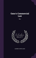 Gano's Commercial Law