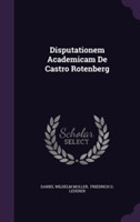 Disputationem Academicam de Castro Rotenberg