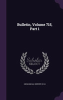 Bulletin, Volume 715, Part 1