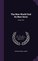 New World Und Its New Sects