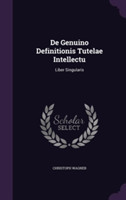 de Genuino Definitionis Tutelae Intellectu