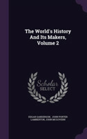 World's History and Its Makers, Volume 2