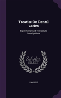 Treatise on Dental Caries