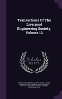 Transactions of the Liverpool Engineering Society, Volume 12