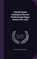 United States Geological Survey Professional Paper, Issues 1011-1015