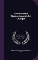 Tusculanarum Disputationum Libri Quinque