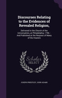 Discourses Relating to the Evidences of Revealed Religion,