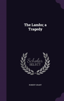 The Lambs; a Tragedy