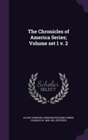 Chronicles of America Series; Volume Set 1 V. 2