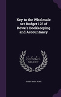 Key to the Wholesale Set Budget 125 of Rowe's Bookkeeping and Accountancy