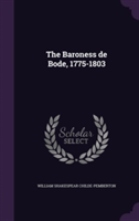 Baroness de Bode, 1775-1803
