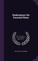 Shakespeare; The Personal Phase