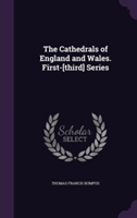 Cathedrals of England and Wales. First-[Third] Series