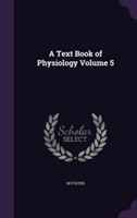 Text Book of Physiology Volume 5