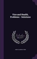 Vice and Health, Problems - Solutions