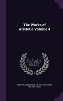 Works of Aristotle Volume 4