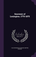 Souvenir of Lexington. 1775-1875