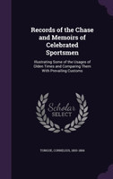 Records of the Chase and Memoirs of Celebrated Sportsmen