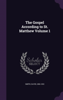 Gospel According to St. Matthew Volume 1