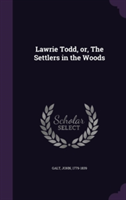 Lawrie Todd, Or, the Settlers in the Woods