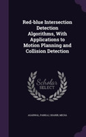 Red-Blue Intersection Detection Algorithms, with Applications to Motion Planning and Collision Detection