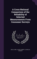 Cross National Comparison of the Reliability of Selected Measurements from Consumer Surveys