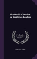 World of London. La Societe de Londres