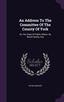 Address to the Committee of the County of York