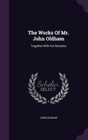 Works of Mr. John Oldham