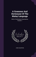 Grammar and Dictionary of the Malay Language