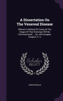 Dissertation on the Venereal Disease