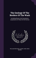 Geology of the Borders of the Wash