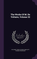 Works of M. de Voltaire, Volume 32