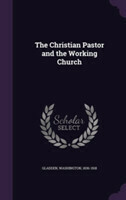 Christian Pastor and the Working Church