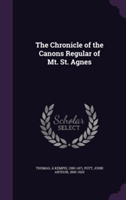 Chronicle of the Canons Regular of Mt. St. Agnes