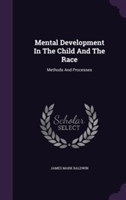 Mental Development in the Child and the Race