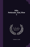 Pills, Petticoats_and_plows