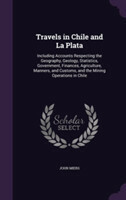 Travels in Chile and La Plata