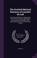 Scottish Metrical Romance of Lancelot Du Lak