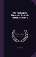 Feeling for Nature in Scottish Poetry, Volume 2