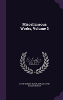 Miscellaneous Works, Volume 3