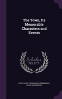 Town, Its Memorable Characters and Events