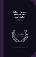 Hubert Hervey, Student and Imperialist